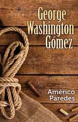 9781558857902-1558857907-George Washington Gomez (Spanish Edition)