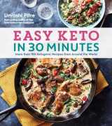 9780358242161-0358242169-Easy Keto In 30 Minutes: More than 100 Ketogenic Recipes from Around the World
