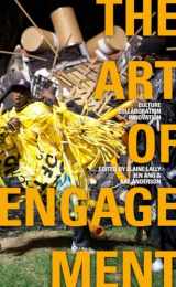 9781742582870-1742582877-The Art of Engagement: Culture, Collaboration, Innovation