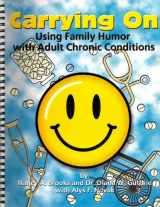 9780970386205-0970386206-Carrying On: Using Family Humor with Adult Chronic Conditions
