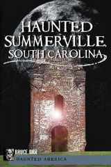9781609492243-1609492242-Haunted Summerville, South Carolina (Haunted America)