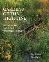 9781604696998-1604696990-Gardens of the High Line: Elevating the Nature of Modern Landscapes