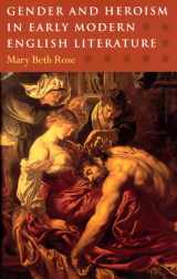 9780226725734-0226725731-Gender and Heroism in Early Modern English Literature