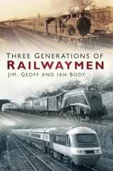 9780750988063-0750988061-Three Generations of Railwaymen