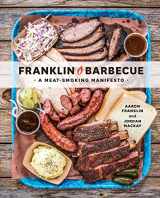 9781607747208-1607747200-Franklin Barbecue: A Meat-Smoking Manifesto [A Cookbook]
