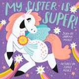 9781419759819-1419759817-My Sister Is Super! (A Hello!Lucky Book): A Board Book