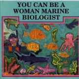 9781880599532-1880599538-You Can Be a Woman Marine Biologist