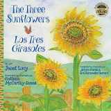 9781940654935-1940654939-The Three Sunflowers ~ Los Tres Girasoles (Spanish Edition)