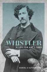 9780300232639-0300232632-Whistler: A Life for Art's Sake