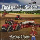 9781937747558-1937747557-Planters & Cultivators (Casey and Friends)