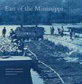 9780300224016-030022401X-East of the Mississippi: Nineteenth-Century American Landscape Photography