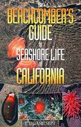 9781550172515-1550172514-The Beachcomber's Guide to Seashore Life of California