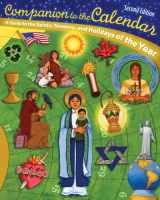 9781568542607-1568542607-Companion to the Calendar, Second Edition: A Guide to the Saints, Seasons, and Holidays of the Year