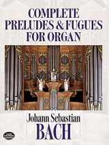 9780486248165-048624816X-Johann Sebastian Bach: Complete Preludes and Fugues for Organ (Dover Music for Organ)