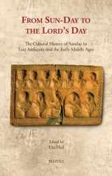 9782503598260-2503598269-From Sun-Day to the Lord's Day: The Cultural History of Sunday in Late Antiquity and the Early Middle Ages (The Cultural Encounters in Late Antiquity ... Middle Ages, 39) (English and German Edition)