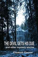 9780978272449-0978272447-The Devil Gets His Due and Other Mystery Stories (The Beary Mystery Series)