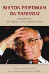 9780817920340-081792034X-Milton Friedman on Freedom: Selections from The Collected Works of Milton Friedman (Hoover Institute Press Publication)