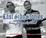 9781576870723-1576870723-East Side Stories: Gang Life in East L.A.
