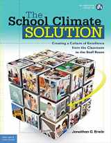 9781631980220-163198022X-The School Climate Solution: Creating a Culture of Excellence from the Classroom to the Staff Room