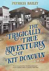 9780807581452-0807581453-The Tragically True Adventures of Kit Donovan
