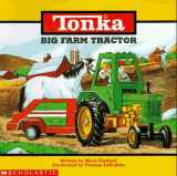 9780590044585-0590044583-Big Farm Tractor (Tonka Action Storybooks)