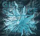 9781589485303-1589485300-GIS for Science, Volume 1: Applying Mapping and Spatial Analytics (GIS for Science, 1)