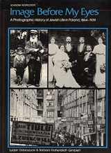 9780805206340-0805206345-Image Before My Eyes: A Photographic History of Jewish Life in Poland, 1864-1939