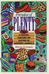 9780195055436-0195055438-Paradox of Plenty: A Social History of Eating in Modern America