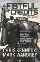 9781942936701-1942936702-A Fistful of Credits: Stories from the Four Horsemen Universe (The Revelations Cycle)