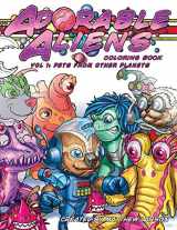 9780997960624-0997960620-Adorable Aliens Coloring Book: Volume 1: Pets From Other Planets