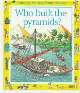 9780881107968-0881107964-Who Built the Pyramids? (Starting Point History Series)
