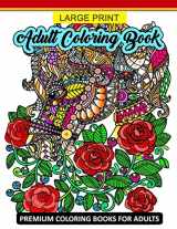 9781977651488-1977651488-Large Print Adult Coloring Book: Premium Coloring Books for Adults (Animals and Flower Design for Senior)