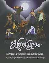 9781667880075-1667880071-Ho'okupu Learner & Teacher Resource Guide: A Hip Hop Anthology of Hawaiian History
