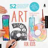 9781592537655-1592537650-Art Lab for Kids: 52 Creative Adventures in Drawing, Painting, Printmaking, Paper, and Mixed Media-For Budding Artists of All Ages (Volume 1) (Lab for Kids, 1)
