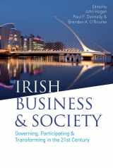 9780717149902-0717149900-Irish Business & Society: Governing, Participating & Transforming in the 21st Century