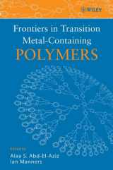 9780471730156-0471730157-Frontiers in Transition Metal-Containing Polymers