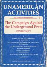 9780872861275-0872861279-Unamerican Activities: The Campaign Against the Underground Press