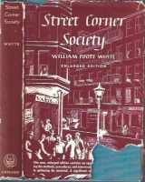 9780226895383-0226895386-Street Corner Society: Social Structure of an Italian Slum