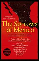 9780857056221-0857056220-The Sorrows of Mexico