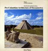 9780847809172-084780917X-Pre-Columbian Architecture of Mesoamerica (History of World Architecture)
