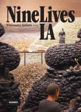 9780943739366-0943739365-Nine Lives: Visionary Artists from L.A.