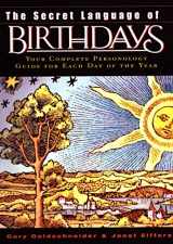 9780670032617-0670032611-The Secret Language of Birthdays: Your Complete Personology Guide for Each Day of the Year