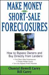 9780471760849-0471760846-Make Money in Short-Sale Foreclosures: How to Bypass Owners and Buy Directly from Lenders