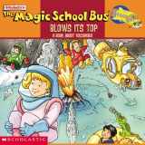9780590508353-0590508350-The Magic School Bus Blows Its Top: A Book About Volcanoes (Magic School Bus) (Magic School Bus TV)