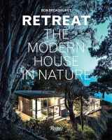 9780847845996-0847845990-Retreat: The Modern House in Nature