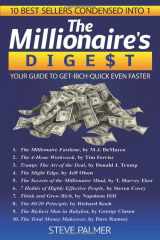 9781539836209-1539836207-The Millionaire's Digest: Your Guide to Get-Rich-Quick Faster