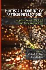 9780470242353-0470242353-Multiscale Modeling of Particle Interactions: Applications in Biology and Nanotechnology