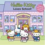 9780810949393-0810949393-Hello Kitty Loves School!