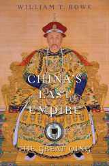 9780674066243-0674066243-China's Last Empire: The Great Qing (History of Imperial China)