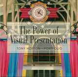 9781584710073-1584710071-The Power of Visual Presentation: Retail Stores/Kiosks/Exhibits/Environmental Design